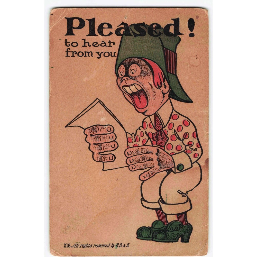 Comic Postcard 1909 Pleased To Hear From You E.B.&E Slippery Rock PA Antique